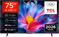 Телевизор Tcl 75 LED P6L 4K SMART TV 2026
